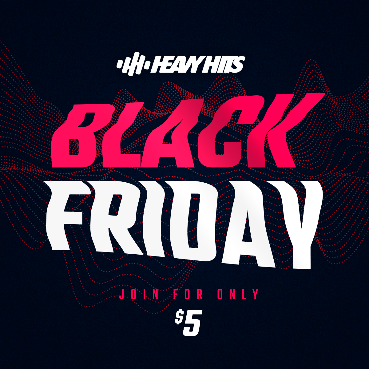 Black Friday Sale Heavy Hits