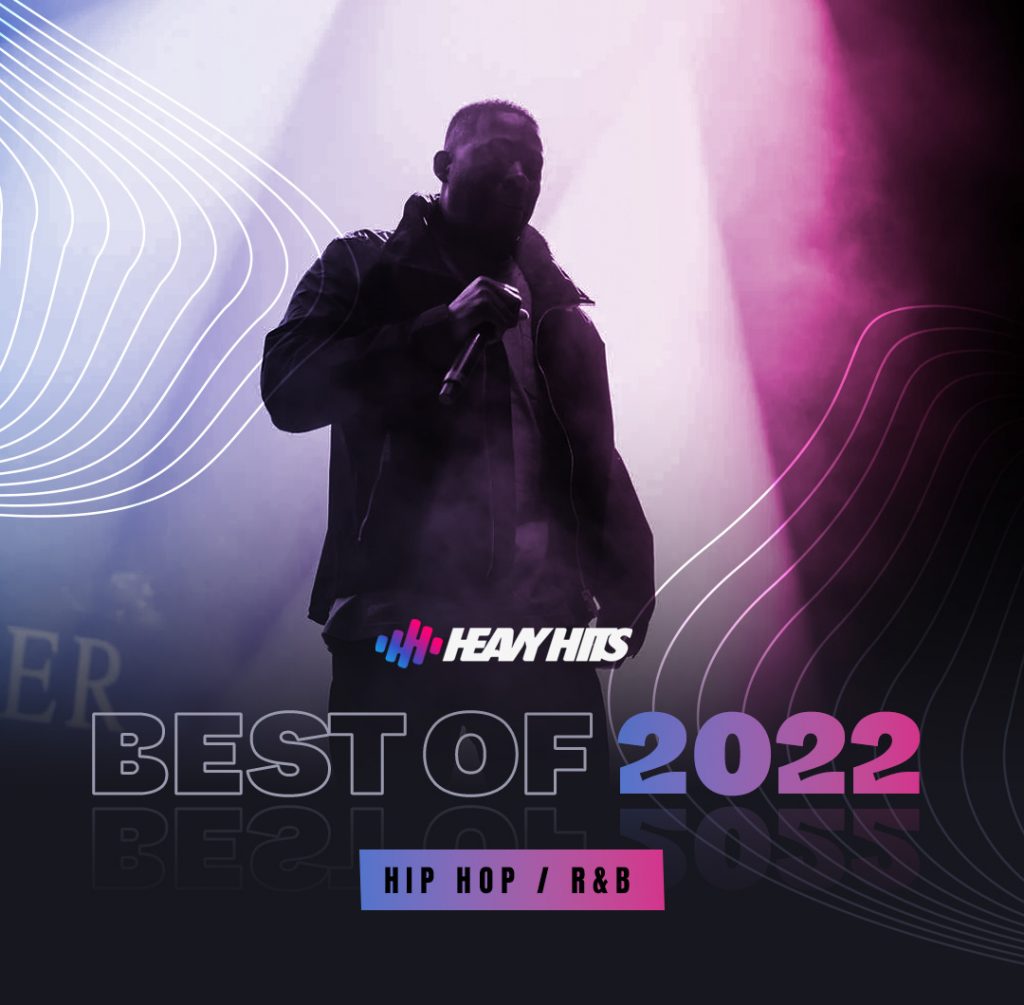 Best Of 2022: Hip-Hop / R&B - Heavy Hits